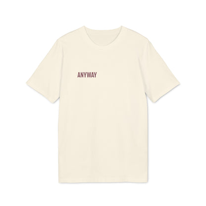 Tee Shirt "ANYWAY"