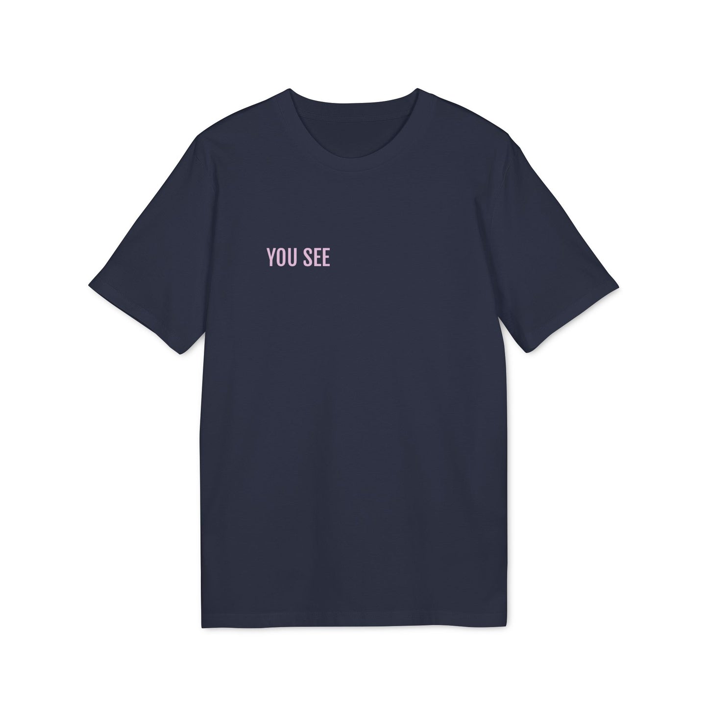 Tee Shirt "YOU SEE"