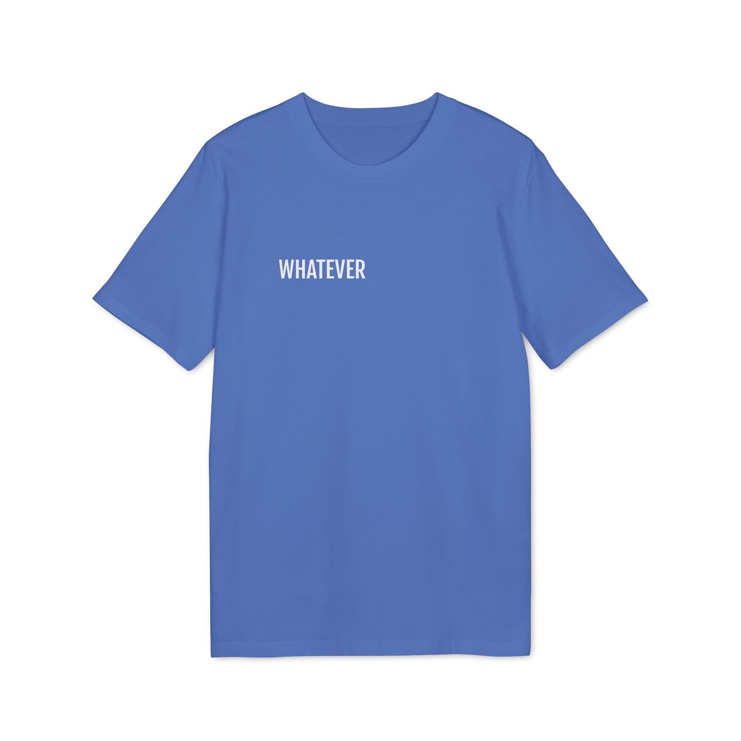 Tee Shirt "WHATEVER"