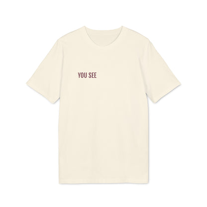 Tee Shirt "YOU SEE"