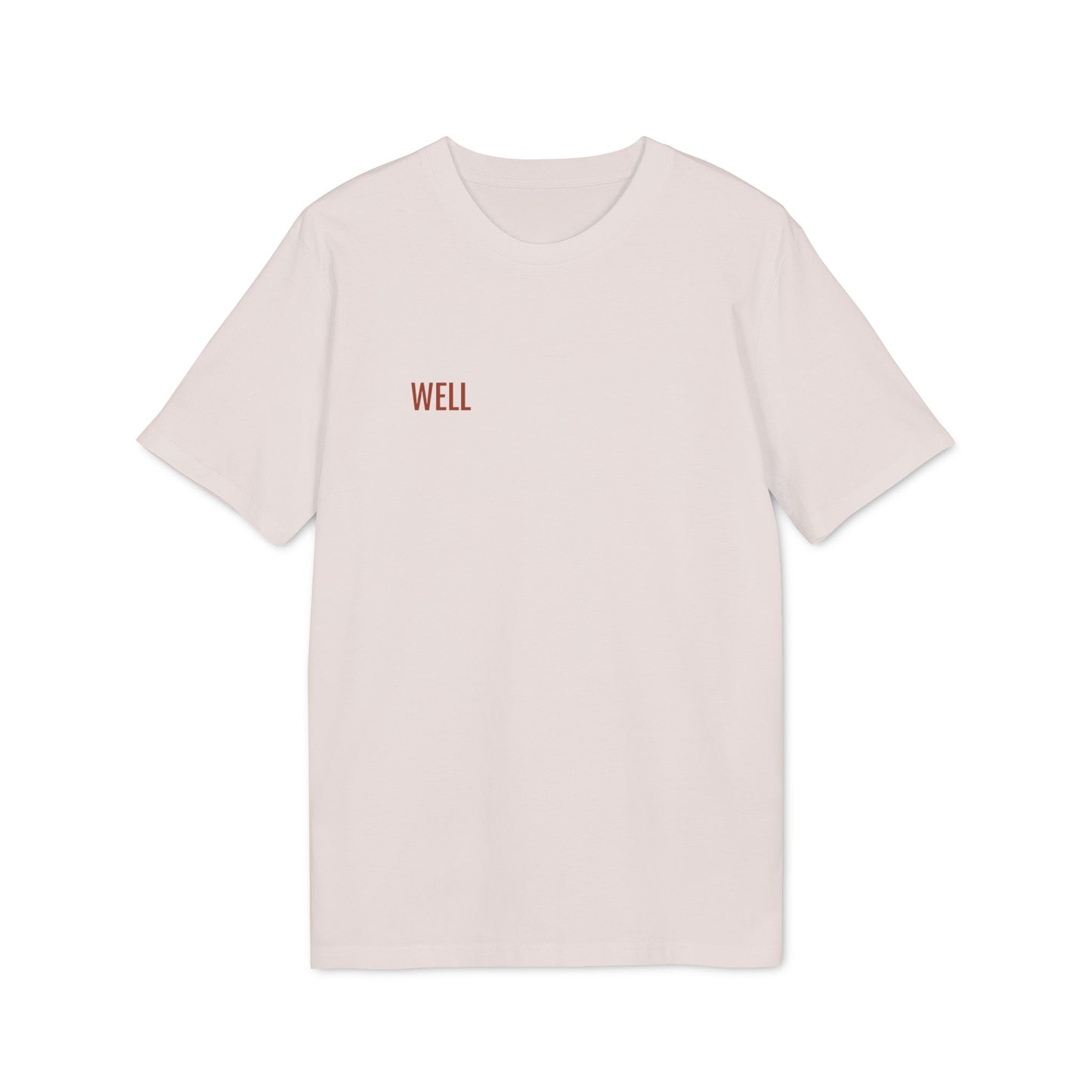 Tee Shirt "WELL"